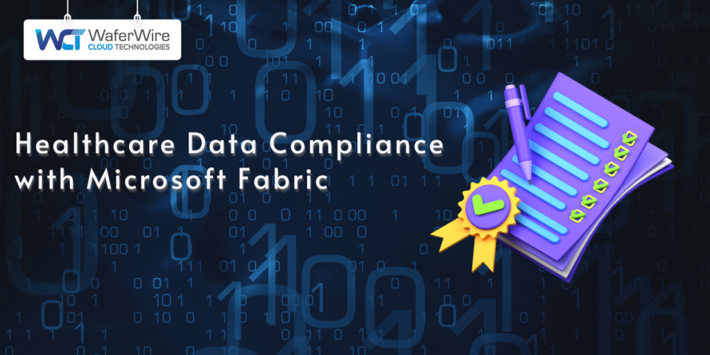 fabric for healthcare data compliance