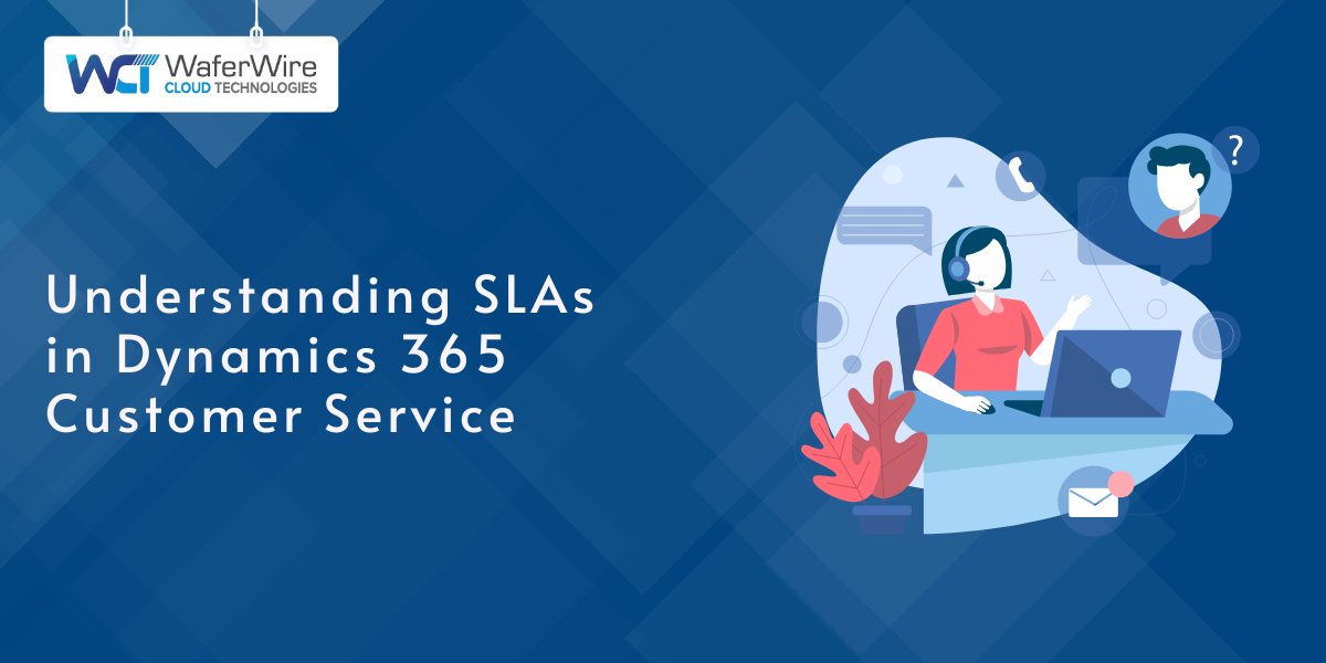 Comprehensive guide to understanding SLAs in Dynamics 365 Customer Service, including how to create and configure SLAs, set up SLA KPIs, and manage service level agreements in Microsoft Dynamics 365 CRM for improved customer service performance.